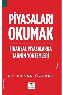 Piyasaları Okumak – Finansal Piyasalarda Tahmin Yöntemleri Elma Yayınları - 1