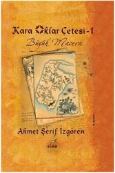 Kara Oklar Çetesi 1 Büyük Macera Elma Yayınları - Elma Yayınları