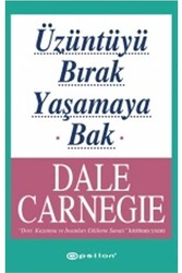 ​Üzüntüyü Bırak Yaşamaya Bak Epsilon Yayınevi - Epsilon Yayınevi
