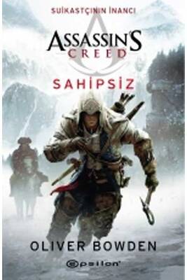 Assassin's Creed Suikastçının İnancı Sahipsiz Epsilon Yayınları - 1