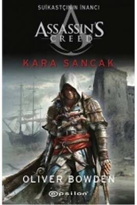 Assassin's Creed Suikastçının İnancı Kara Sancak Epsilon Yayınları - 1