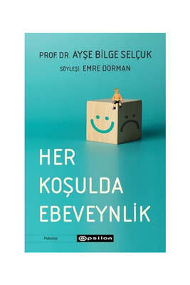 Epsilon Yayınevi Her Koşulda Ebeveynlik - 1