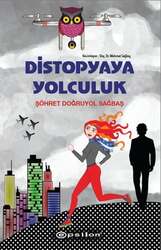 Epsilon Yayınevi - Epsilon Yayınları Distopyaya Yolculuk