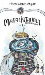 Erdem Çocuk - Erdem Çocuk Yayınları Masalistanbul 2 - Demirden Kale
