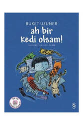 Everest Yayınları Ah Bir Kedi Olsam! - Everest Yayınları