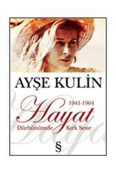 Everest Yayınları Hayat - Dürbünümde Kırk Sene (1941-1964) - Everest Yayınları