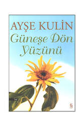 Everest Yayınları Güneşe Dön Yüzünü - Everest Yayınları