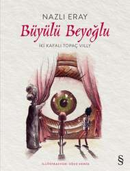Everest Yayınları - Everest Yayınları Büyülü Beyoğlu İki Kafalı Topaç Vılly
