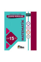 Fides Yayınları - Fides Yayınları AYT Matematik Son 15 Yıl Konularına Göre Çıkmış Sorular