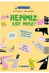 Tudem Yayınları - Filozof Çocuk Hepimiz Eşit miyiz? Tudem Yayınları