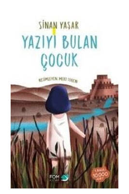 Fom Kitap Yazıyı Bulan Çocuk - 1