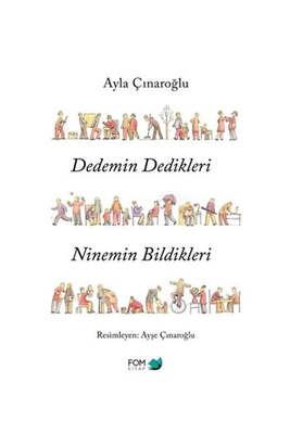 FOM Kitap Dedemin Dedikleri Ninemin Bildikleri - 1