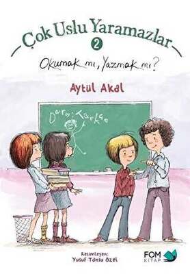 Fom Kitap Çok Uslu Yaramazlar 2 Okumak Mı Yazmak Mı - 1