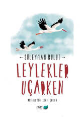 Fom Kitap Leylekler Uçarken - Fom Kitap