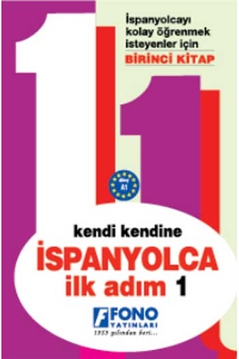 Kendi Kendine İspanyolca İlk Adım 1 Fono Yayınları - 1