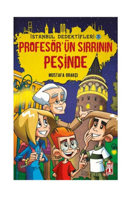 Genç Timaş Yayınları İstanbul Dedektifleri Profesörün Sırrının Peşinde - 1