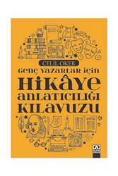 Altın Kitaplar Yayınevi - Altın Kitaplar Genç Yazarlar İçin Hikaye Anlatıcılığı Kılavuzu