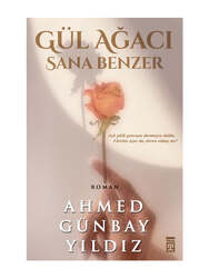 Timaş Yayınları - Timaş Yayınları Gül Ağacı Sana Benzer