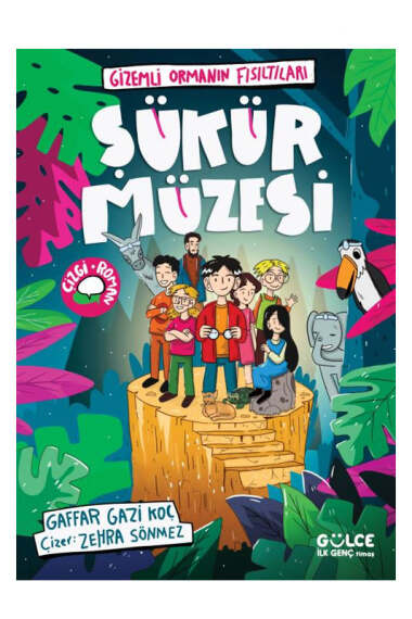 Gülce İlk Genç Şükür Müzesi Gizemli Ormanın Fısıltıları - 1