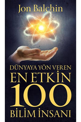 Dünyaya Yön Veren En Etkin 100 Bilim İnsanı Güney Kitap - 1