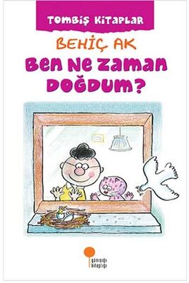 ​Ben Ne Zaman Doğdum? Günışığı Kitaplığı - 1