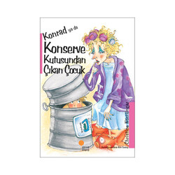 Konrad ya da Konserve Kutusundan Çıkan Çocuk - Günışığı Kitaplığı - Günışığı Kitaplığı
