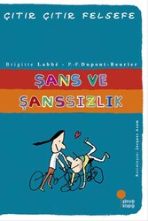 Günışığı Kitaplığı - Şans ve Şanssızlık Çıtır Çıtır Felsefe Dizisi Günışığı Kitaplığı