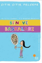 Günışığı Kitaplığı - Ben ve Başkaları Çıtır Çıtır Felsefe Dizisi Günışığı Kitaplığı