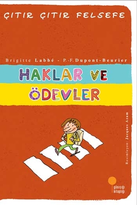 Haklar ve Ödevler Çıtır Çıtır Felsefe Dizisi Günışığı Kitaplığı - 1