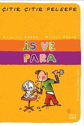 İş ve Para Çıtır Çıtır Felsefe Dizisi Günışığı Kitaplığı - Günışığı Kitaplığı