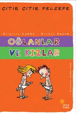 Oğlanlar ve Kızlar Çıtır Çıtır Felsefe Dizisi Günışığı Kitaplığı - 1