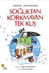 Soğuktan Korkmayan Tek Kuş Günışığı Kitaplığı - Günışığı Kitaplığı