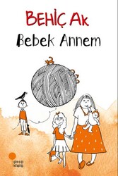 Günışığı Kitaplığı - Bebek Annem Günışığı Kitaplığı