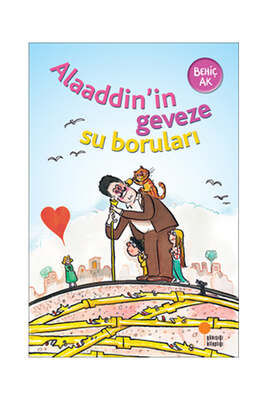 Günışığı Kitaplığı Alaaddin'in Geveze Su Boruları - 1