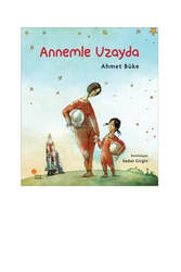 Günışığı Kitaplığı Annemle Uzayda - Günışığı Kitaplığı