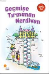Günışığı Kitaplığı - Günışığı Kitaplığı Geçmişe Tırmanan Merdiven