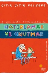 Günışığı Kitaplığı - Hatırlamak ve Unutmak Çıtır Çıtır Felsefe Dizisi Günışığı Kitaplığı