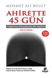 Hayat Yayınları - Ahirette 45 Gün Hayat Yayınları