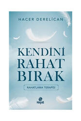 Hayat Yayınları - Hayat Yayınları Kendini Rahat Bırak