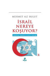 Hayat Yayınları - Hayat Yayıncılık İsrail Nereye Koşuyor