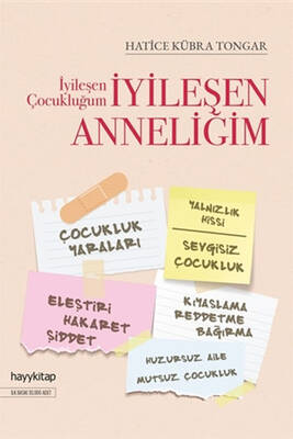 İyileşen Çocukluğum İyileşen Anneliğim Hayy Kitap - 1