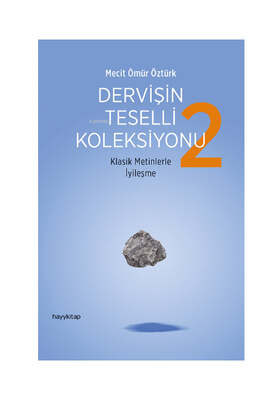 Hayy Kitap Yayınları Dervişin Teselli Koleksiyonu 2; Klasik Metinlerle İyileşme - 1