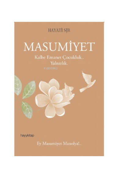 Hayy Kitap Masumiyet ; Kalbe Emanet Çocukluk... Yalnızlık - 1