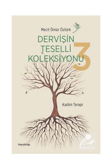 Hayy Kitap Dervişin Teselli Koleksiyonu 3 / Kadim Terapi - 1