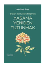 Hayy Kitap Yaşama Yeniden Tutunmak - Hayy Kitap