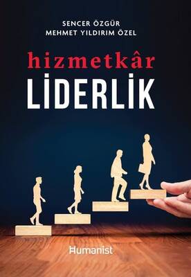 Hizmetkar Liderlik Hümanist Kitap Yayıncılık - 1