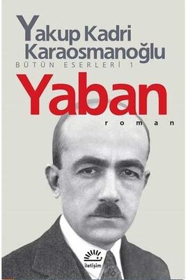 ​Yaban Yakup Kadri Karaosmanoğlu İletişim Yayıncılık - 1
