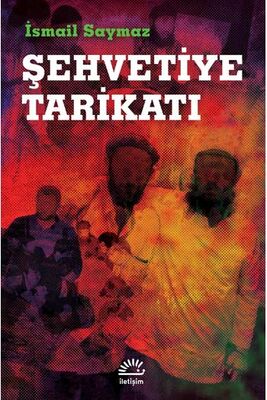 Şehvetiye Tarikatı İletişim Yayınları - 1