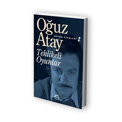 Tehlikeli Oyunlar - Oğuz Atay - İletişim Yayınları - İletişim Yayınları