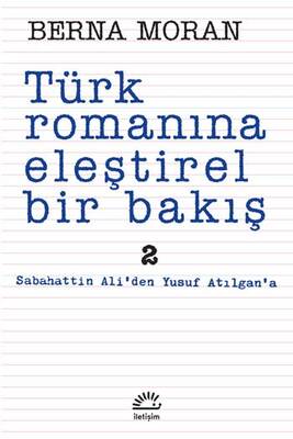 Türk Romanına Eleştirel Bir Bakış 2 İletişim Yayınları - 1